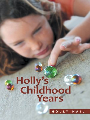 cover image of Holly's Childhood Years